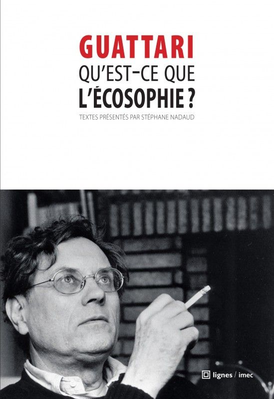 Qu'est-ce que l'écosophie ? de Félix Guattari
